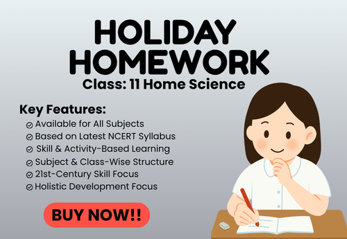 Summer Holiday Homework Class 11 Home Science