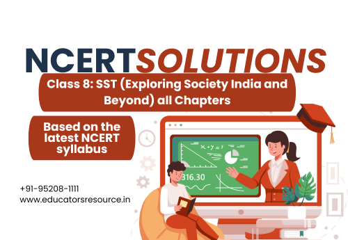NCERT Solution Class 8 SST (Exploring Society India and Beyond) all Chapters