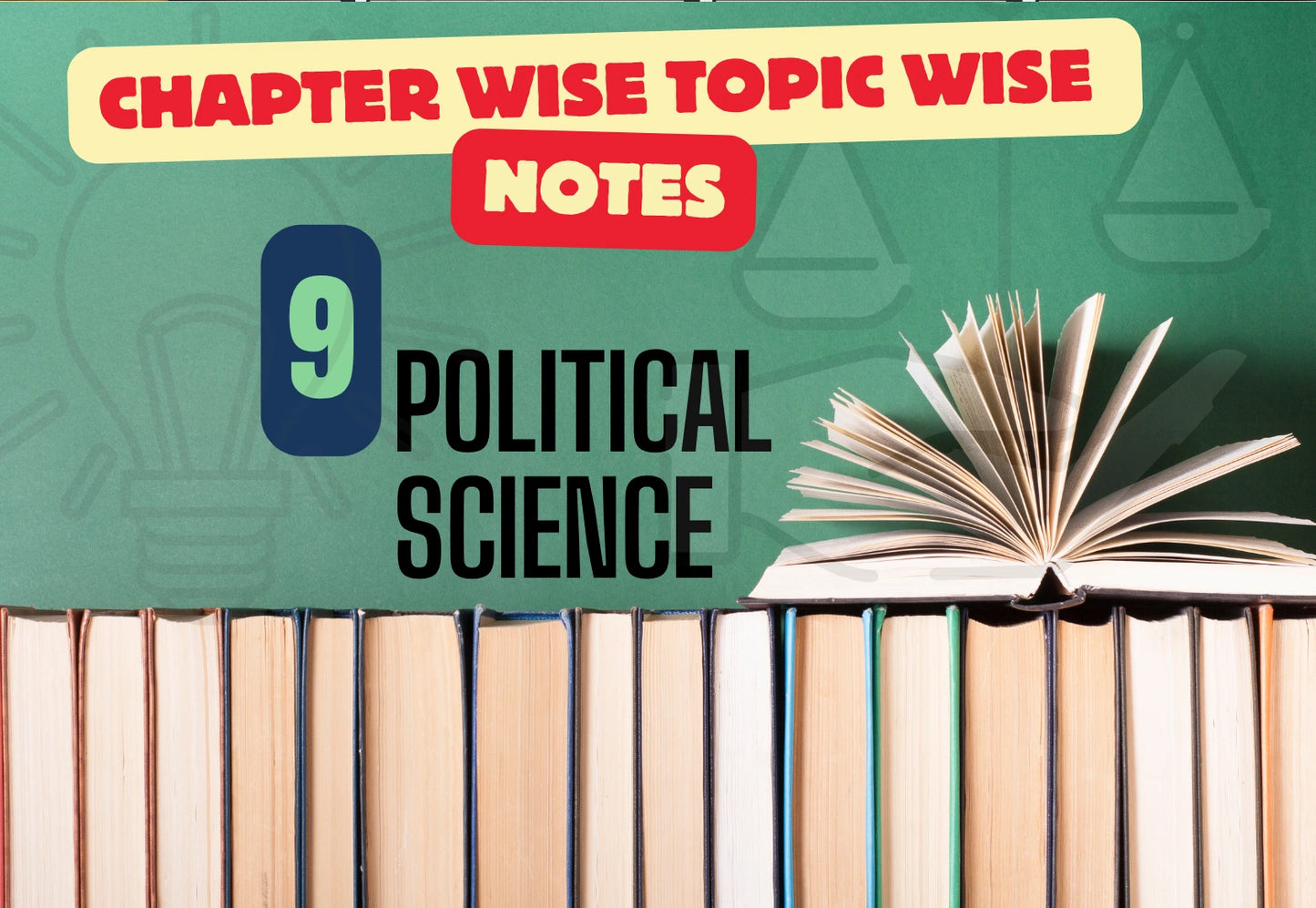 Chapter Wise Topic Wise Notes Class 9 Political science All Chapters