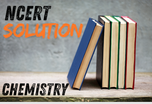 NCERT Solution Class 11 Chemistry all Chapters