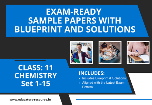 Annual Sample Papers with Solution & Blueprint Class 11 Chemistry Sets 1 to 15