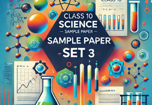 Sample Paper with Solution Class 10th Science Set 3