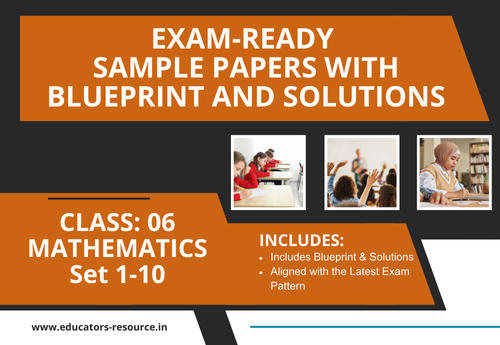 Annual Sample Papers with Solution & Blueprint Class 6 Mathematics Sets 1 to 10