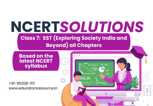 NCERT Solution Class 7 SST Part 1 (Exploring Society India and Beyond) all Chapters