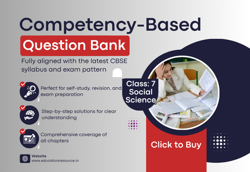 Competency-Based Question Bank Class 7 SST (Exploring Society India and Beyond) all Chapters