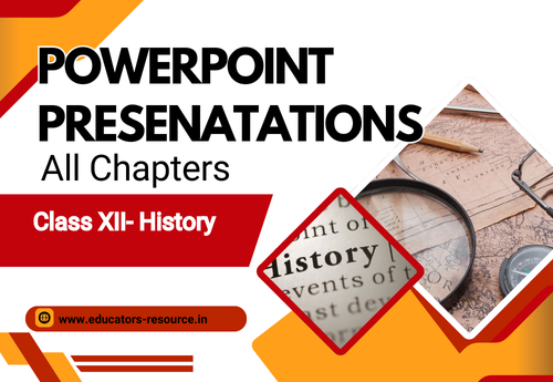 PowerPoint - Presentation Class 12 History All Chapters