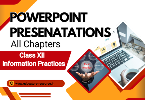 PowerPoint - Presentation Class 12 Information Practices All Chapters