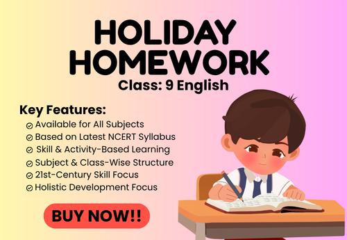 Summer Holiday Homework Class 9 English (New NCERT Book Kaveri)