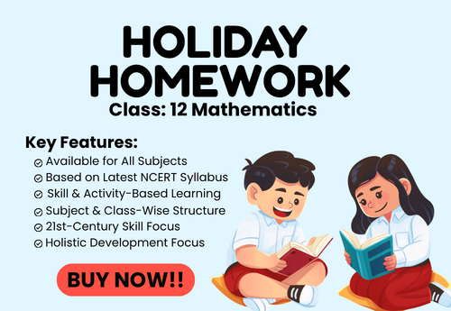 Summer Holiday Homework Class 12 Mathematics