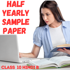 Half Yearly Sample Papers with Solutions Class 10: Hindi B