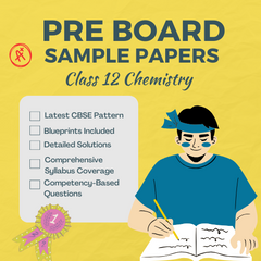 Pre Board Sample Papers Class 12 Chemistry