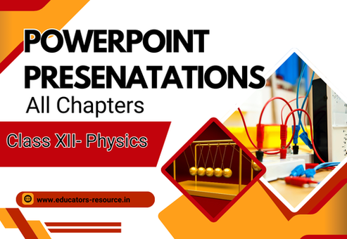 PowerPoint-Presentation Class 12 Physics All Chapters – Artham Resources