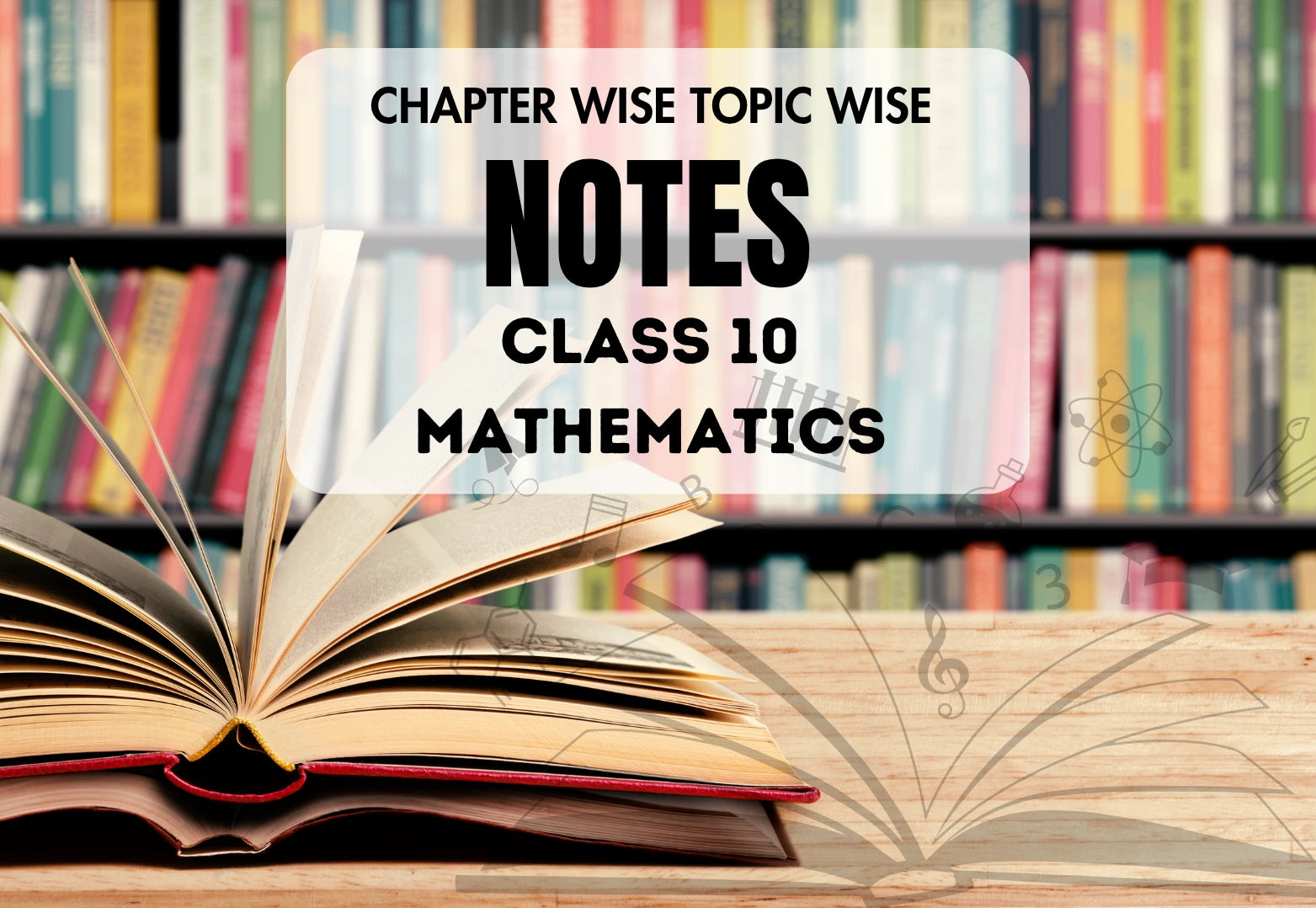Chapter Wise Topic Wise Notes Class 10 Mathematics All Chapters ...