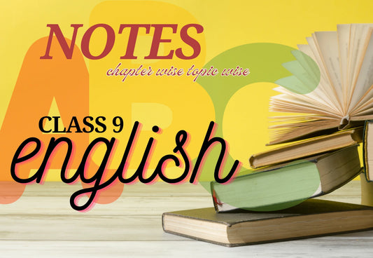 Chapter Wise Topic Wise Notes Class 9 English (Beehive) Poem All Chapters