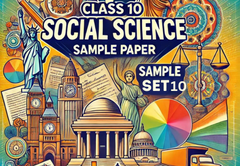 Sample Paper with Solutions Class 10 Social Science Set 10