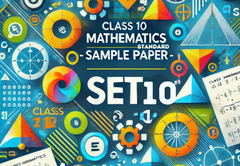 Sample Paper with Solutions Class 10 Mathematics (Standard) Set 10