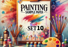 Sample Paper with Solutions Class 12 Painting Set 10