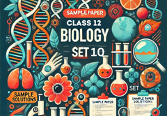 Sample Paper with Solutions Class 12 Biology Set 10