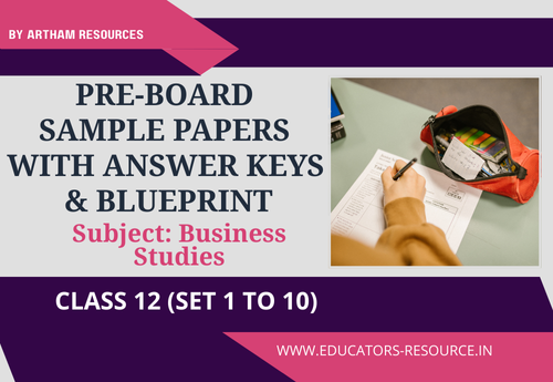 Pre-Board Sample Papers with Answer Keys & Blueprint Class 12 Business Studies Sets 1 to 10