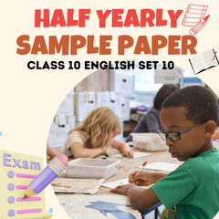 Half-Yearly Sample Question Papers with Solutions Class 10 English Set 10