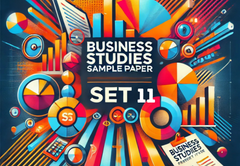 Sample Paper with Solutions Class 12 Business Studies Set 11