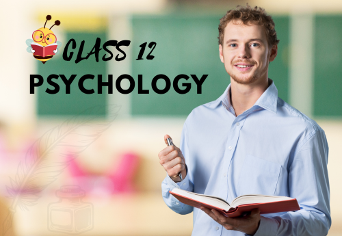 Split-Up Syllabus Class 12 Psychology All Chapters
