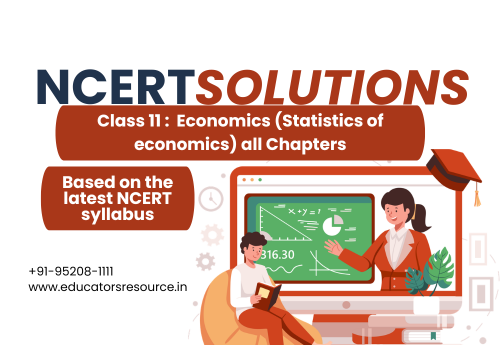 NCERT Solutions Class 11 Economics (Statistics of economics) all Chapters