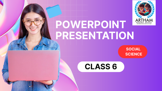 PowerPoint - Presentation Class 6 SST (Exploring Society India and Beyond) All Chapters