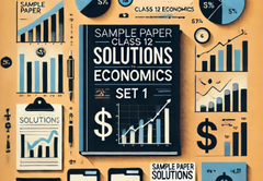 Sample Paper with Solutions Class 12 Economics Set 1