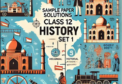 Sample Paper with Solutions Class 12 History Set 1