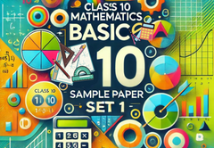 Sample Paper Class 10 Mathematics Basic Set 1