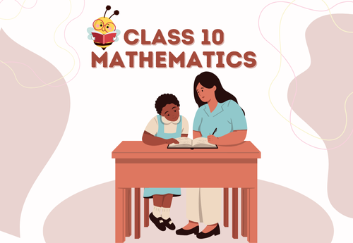 Split-Up Syllabus Class 10 Mathematics All Chapters