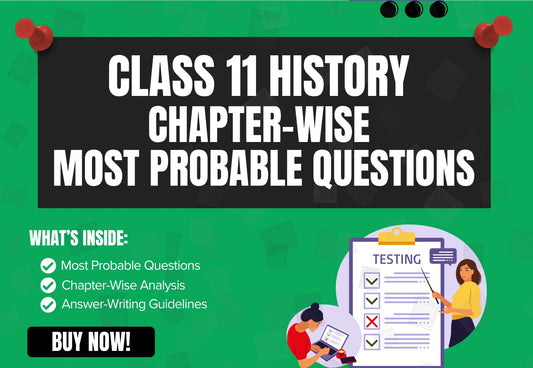 Chapter-Wise High-Probability Questions Booklet Class 11 History all Chapters