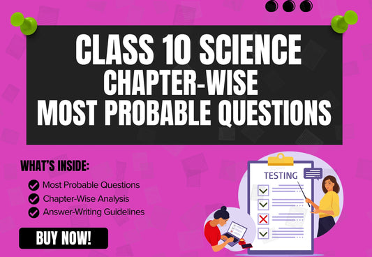 Chapter-Wise High-Probability Questions Booklet Class 10 Science all Chapters