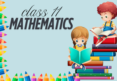 Comprehensive Notes Class 11 Mathematics All Chapters