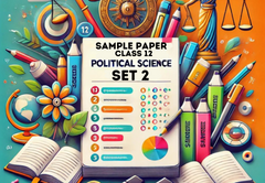 Sample Paper with Solutions Class 12 Political Science Set 2