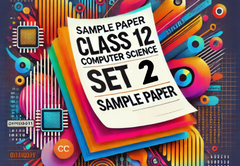 Sample Paper with Solutions Class 12 Computer Science Set 2