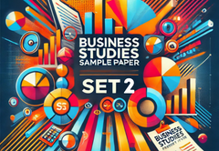 Sample Paper with Solutions Class 12 Business Studies Set 2