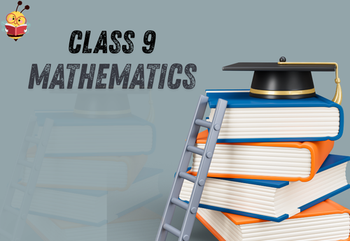 Comprehensive Notes Class 9 Mathematics All Chapters