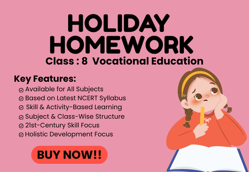 Summer Holiday Homework Class 8 Vocational Education (Kaushal Bodh)