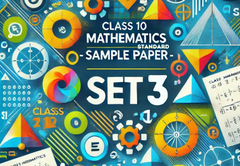 Sample Paper with Solutions Class 10 Mathematics (Standard) Set 3