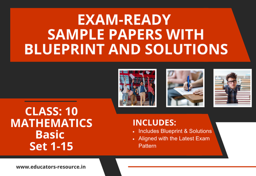 Annual Sample Papers with Solution & Blueprint Class 10 Mathematics (Basic) Sets 1 to 15