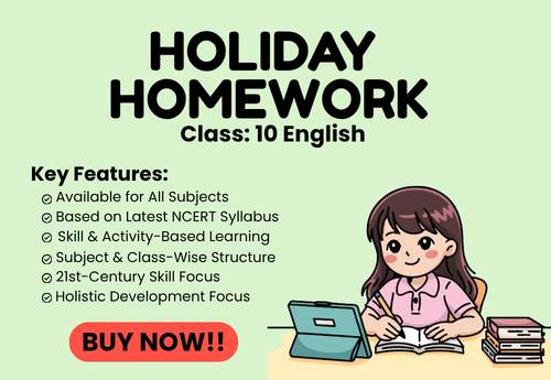 Summer Holiday Homework Class 10 English