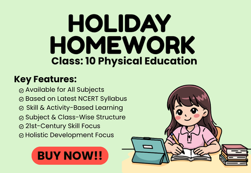 Summer Holiday Homework Class 10 Physical Education