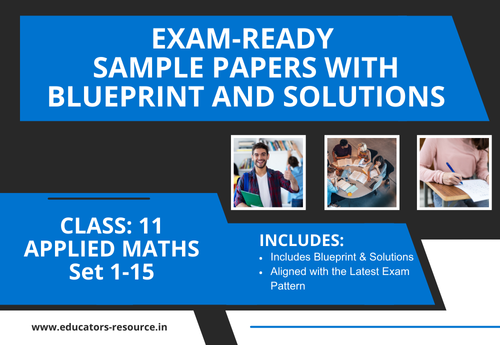 Annual Sample Papers with Solution & Blueprint Class 11 Applied Mathematics Sets 1 to 15