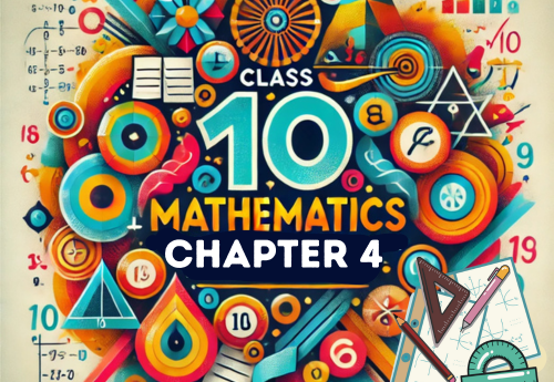 Chapter Wise Topic Wise Notes Class 10 Mathematics Chapter 4