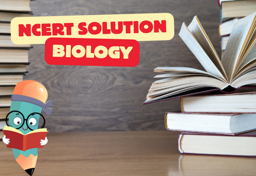 NCERT Solutions Class 12 Biology all Chapters