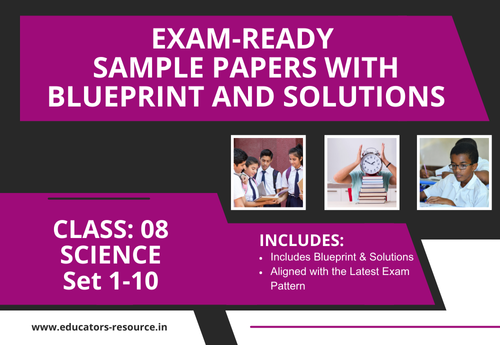 Annual Sample Papers with Solution & Blueprint Class 8 Science Sets 1 to 10