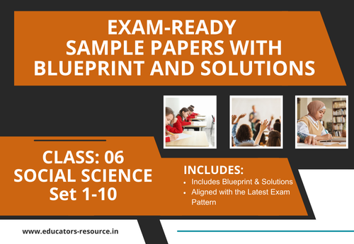 Annual Sample Papers with Solution & Blueprint Class 6 Social Science Sets 1 to 10