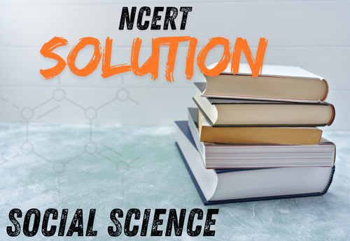 NCERT Solution Class 10 History all Chapters